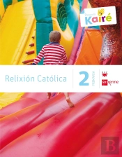 Relixión Católica. 2 Primaria. Kairé