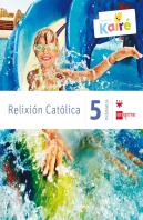 Relixión Católica. 5 Primaria. Kairé