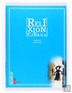 Bertrand.pt - Relixión Católica. Bacharelato