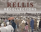 Rellis Recollections