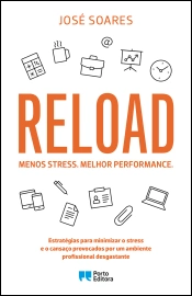 Reload. Menos stress. Melhor performance.