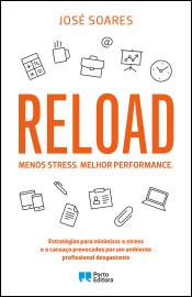 Reload. Menos stress. Melhor performance.