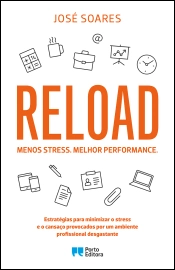 Reload. Menos stress. Melhor performance.