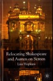 Relocating Shakespeare And Austen On Screen
