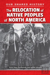 Relocation Of Native Peoples Of North America