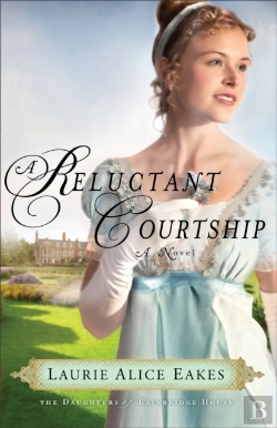 Bertrand.pt - Reluctant Courtship (The Daughters Of Bainbridge House Book #3)