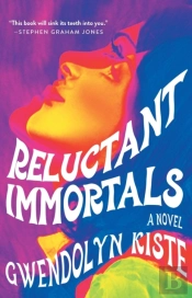 Reluctant Immortals