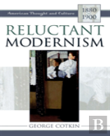 Reluctant Modernism