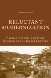 Reluctant Modernization