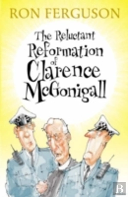 Bertrand.pt - Reluctant Reformation Of Clarence Mcgonigall