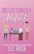 Reluctantly Perfect