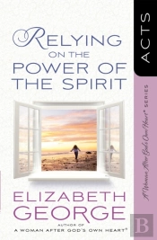 Relying On The Power Of The Spirit