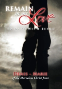Bertrand.pt - Remain In My Love: 40 Days With Jesus