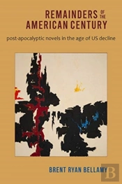 Remainders Of The American Century