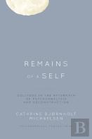 Remains Of A Self