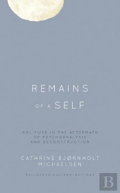 Remains Of A Self