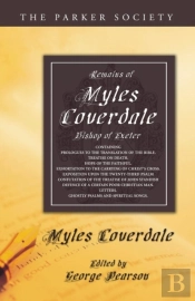 Remains Of Myles Coverdale, Bishop Of Exeter