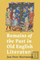 Remains Of The Past In Old English Literature