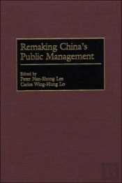 Remaking China'S Public Management