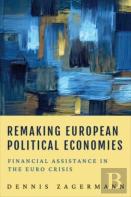 Remaking European Political Economies