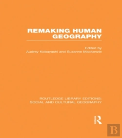 Bertrand.pt - Remaking Human Geography (Rle Social & Cultural Geography)