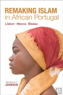 Bertrand.pt - Remaking Islam In African Portugal