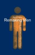 Remaking Men