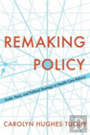 Remaking Policy