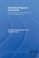 Remaking Regional Economies