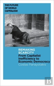 Remaking Scarcity
