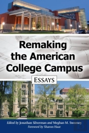 Remaking The American College Campus