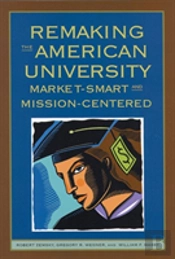 Remaking The American University
