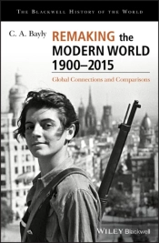 Remaking The Modern World 1900 - 2015