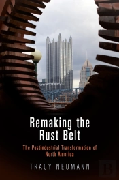 Remaking The Rust Belt