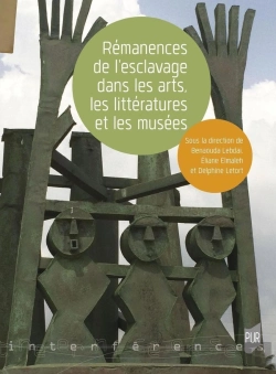 Bertrand.pt - Rémanences De L'Esclavage Dans Les Arts, Les Littératures Et Les Musées