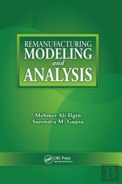 Remanufacturing Modeling And Analysis