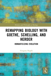 Remapping Biology With Goethe, Schelling, And Herder