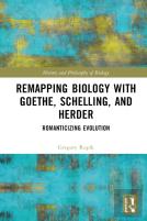 Remapping Biology With Goethe, Schelling, And Herder