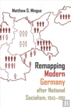 Bertrand.pt - Remapping Modern Germany After National Socialism, 1945-1961