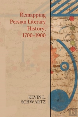 Bertrand.pt - Remapping Persian Literary History, 1700-1900