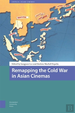 Bertrand.pt - Remapping The Cold War In Asian Cinemas