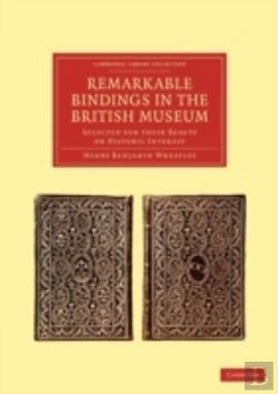 Bertrand.pt - Remarkable Bindings In The British Museum