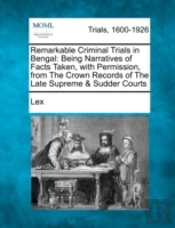 Remarkable Criminal Trials In Bengal: Be