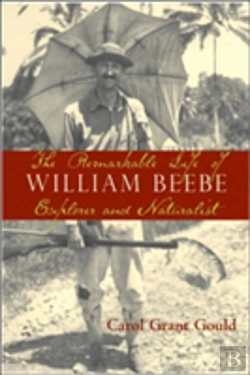 Bertrand.pt - REMARKABLE LIFE OF WILLIAM BEEBE