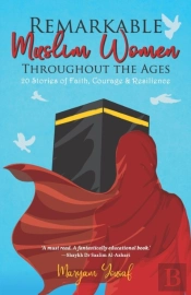 Remarkable Muslim Women Throughout The Ages