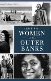 Remarkable Women Of The Outer Banks