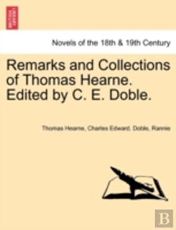 Bertrand.pt - Remarks And Collections Of Thomas Hearne