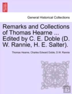 Bertrand.pt - Remarks And Collections Of Thomas Hearne