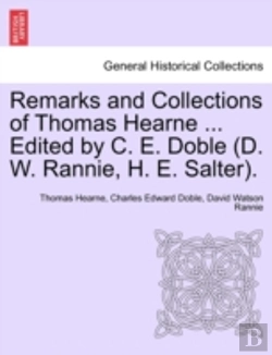 Bertrand.pt - Remarks And Collections Of Thomas Hearne
