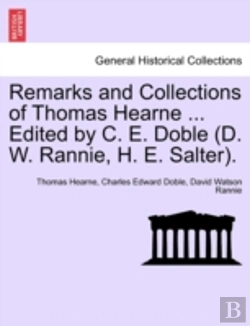 Bertrand.pt - Remarks And Collections Of Thomas Hearne